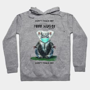 Free Koala Bear Hugs - Just Kidding - Don't Touch Me! Hoodie